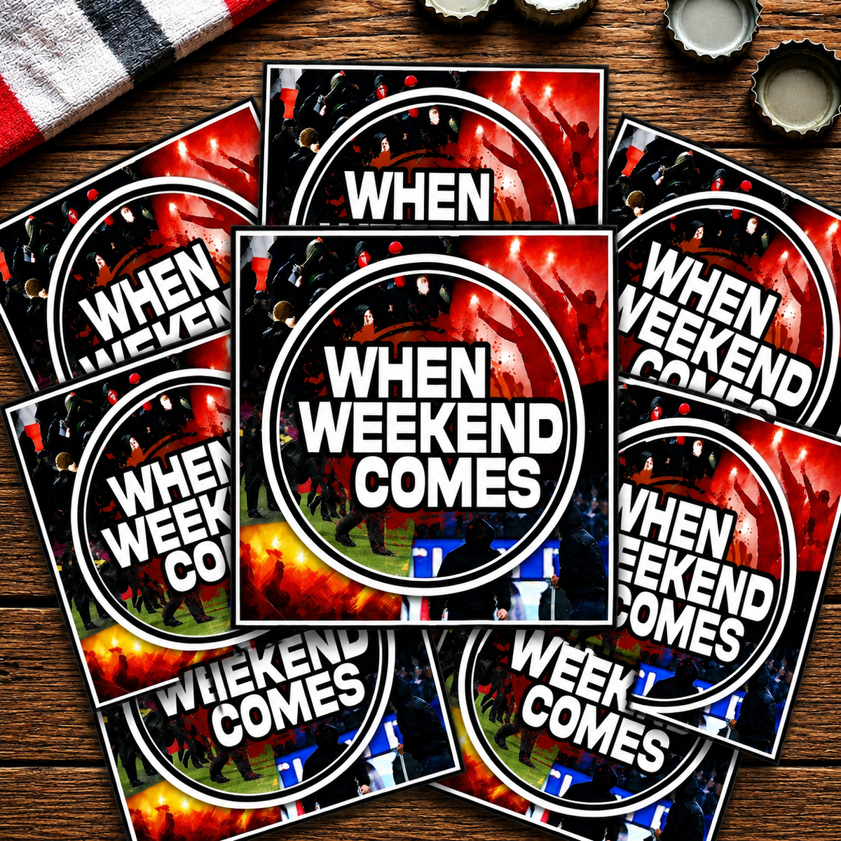 Ultras Culture – When Weekend Comes Stickers (7x7 cm) by Ultras Culture - Football Streetwear Merchandise